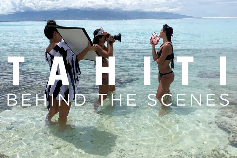 TAHITI - Behind the Scenes